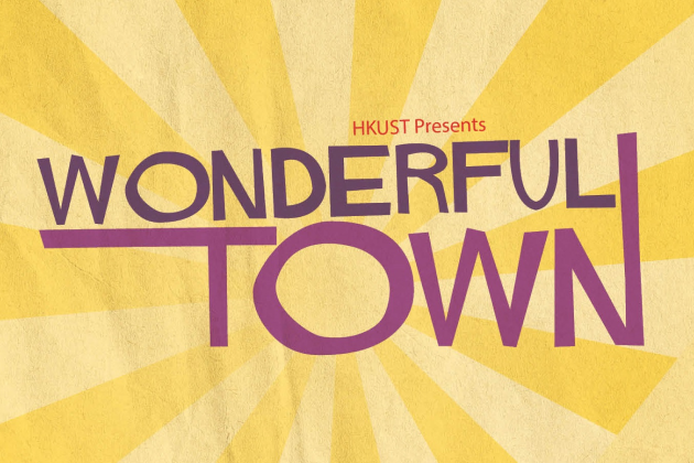 Hong Kong University of Science and Technology Musical "Wonderful Town: A New Musical Comedy " at 2024 